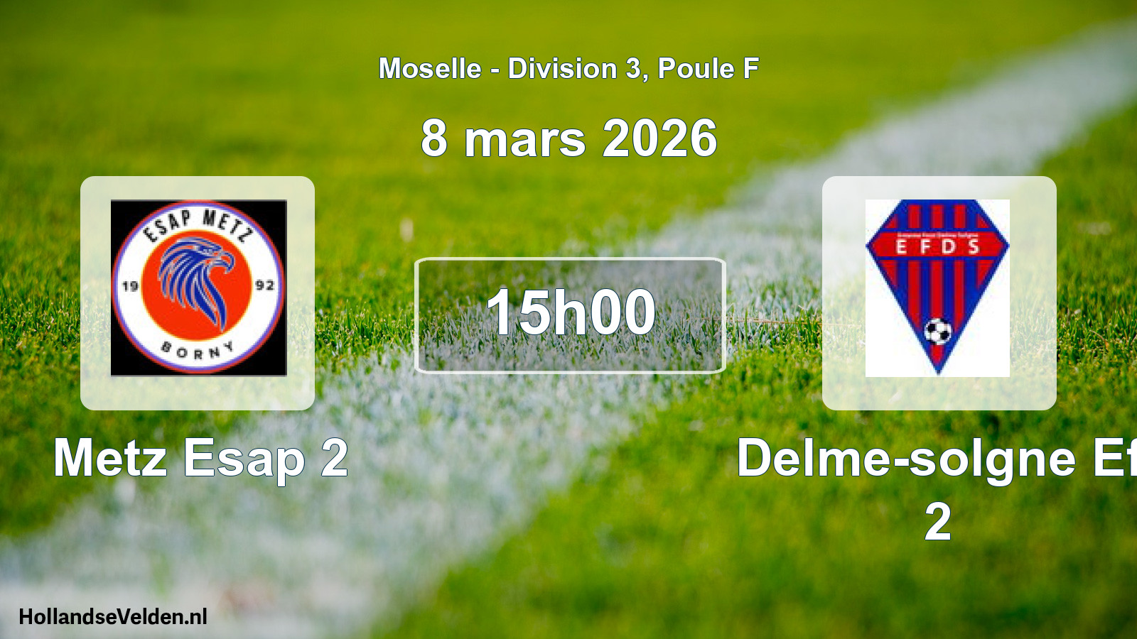 Geplande wedstrijd: Metz Esap 2 - Delme-solgne Ef 2 (8 maart 2026)