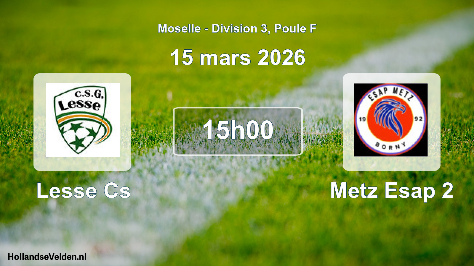 Geplande wedstrijd: Lesse Cs - Metz Esap 2 (15 maart 2026)