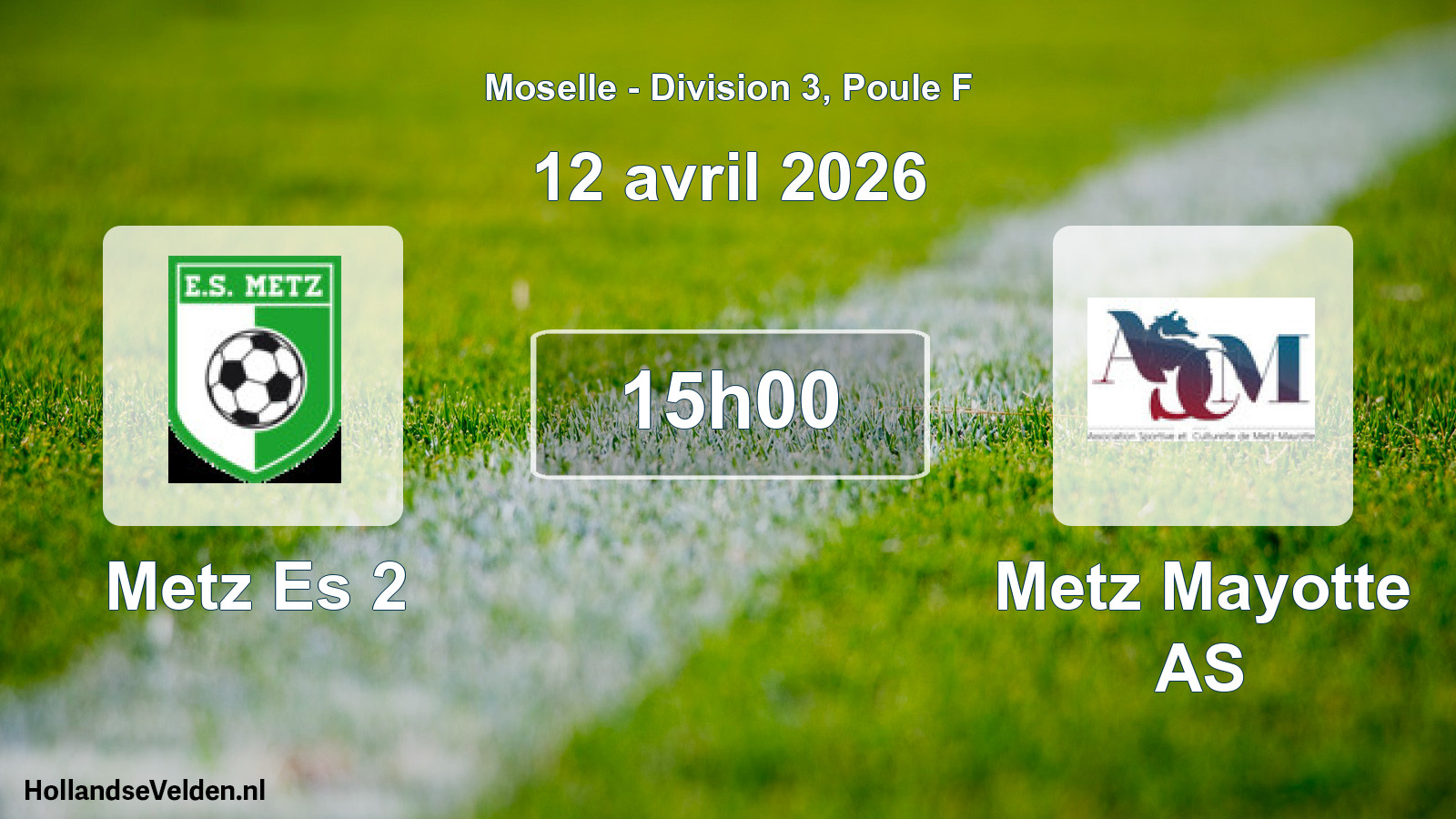 Scheduled Match: Metz Es 2 - Metz Mayotte AS (12 April 2026)