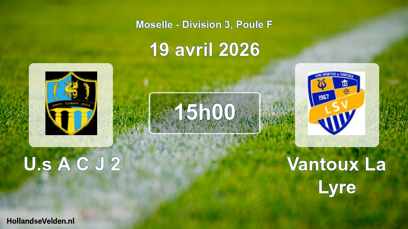 Geplande wedstrijd: U.s A C J 2 - Vantoux La Lyre (19 april 2026)