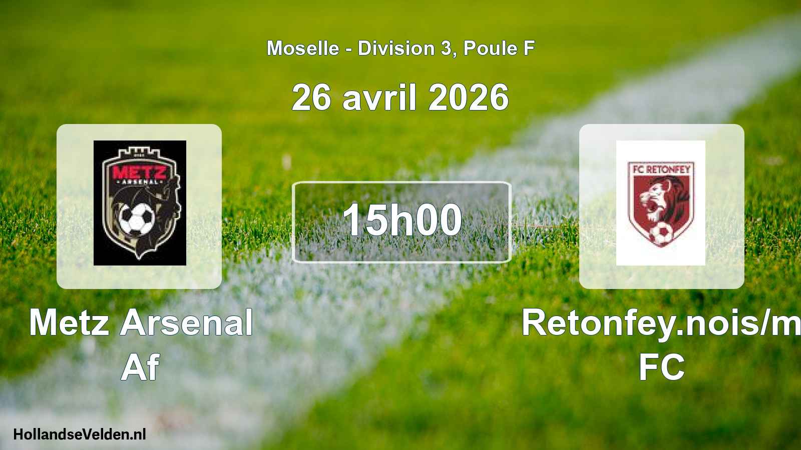 Match programmé: Metz Arsenal Af - Retonfey.nois/m FC (26 avril 2026)