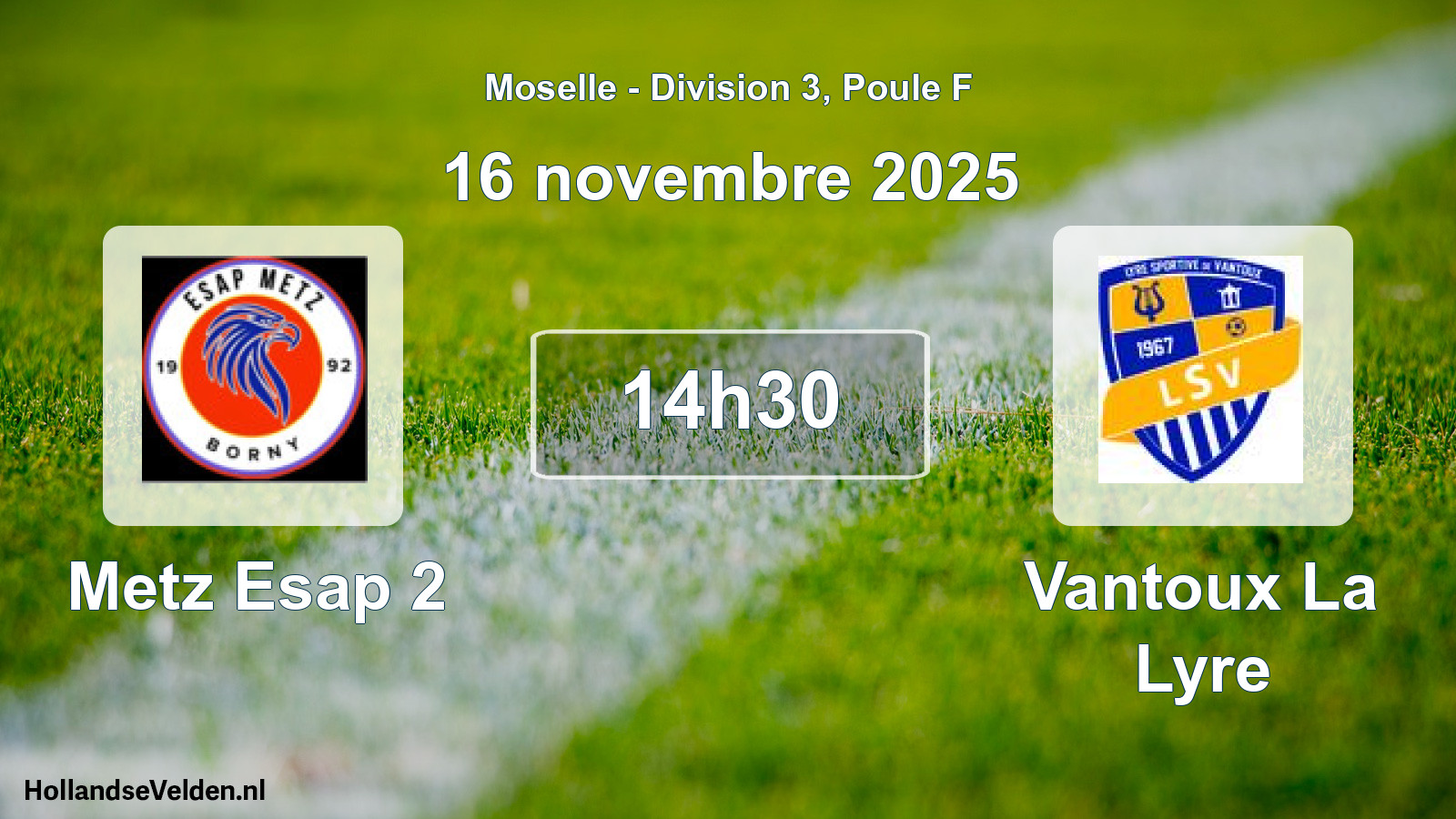 Match programmé: Metz Esap 2 - Vantoux La Lyre (16 novembre 2025)