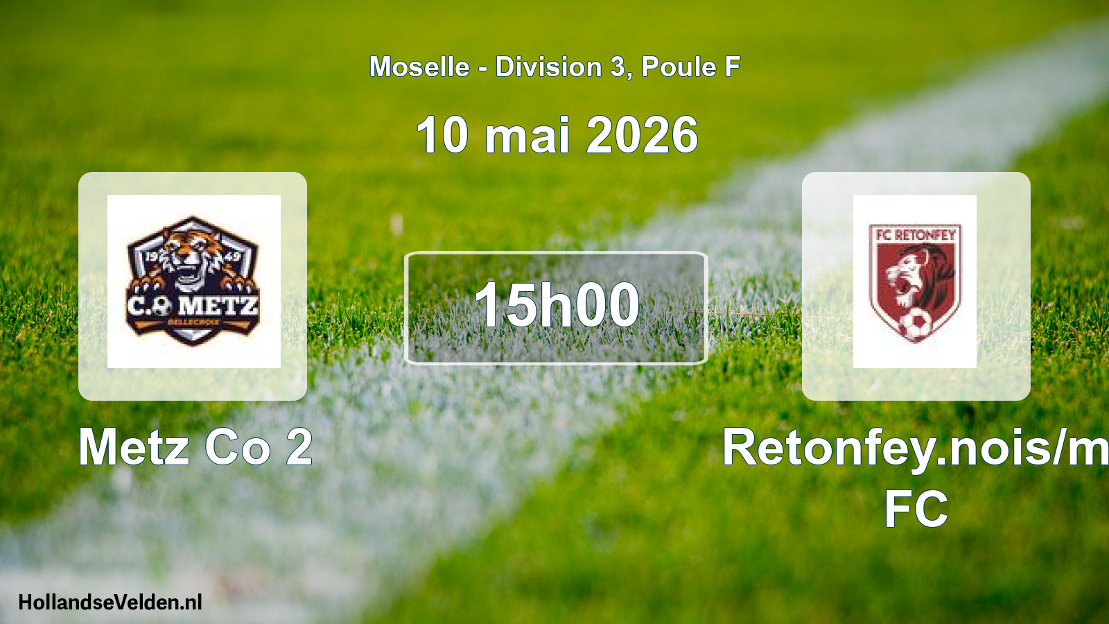 Match programmé: Metz Co 2 - Retonfey.nois/m FC (10 mai 2026)