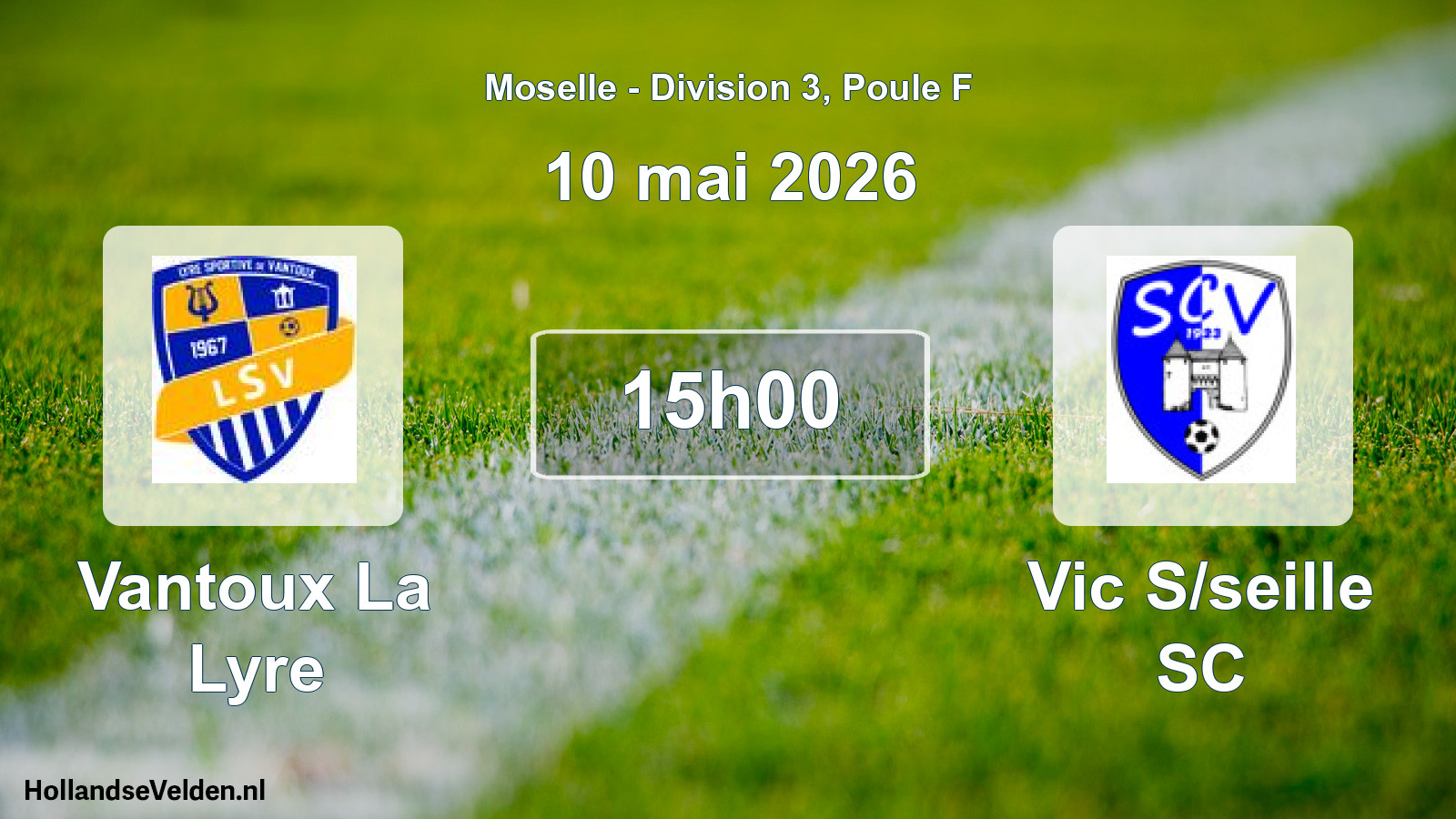 Scheduled Match: Vantoux La Lyre - Vic S/seille SC (10 May 2026)