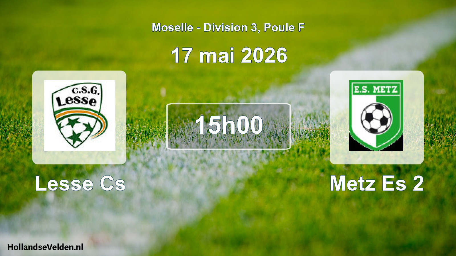 Match programmé: Lesse Cs - Metz Es 2 (17 mai 2026)