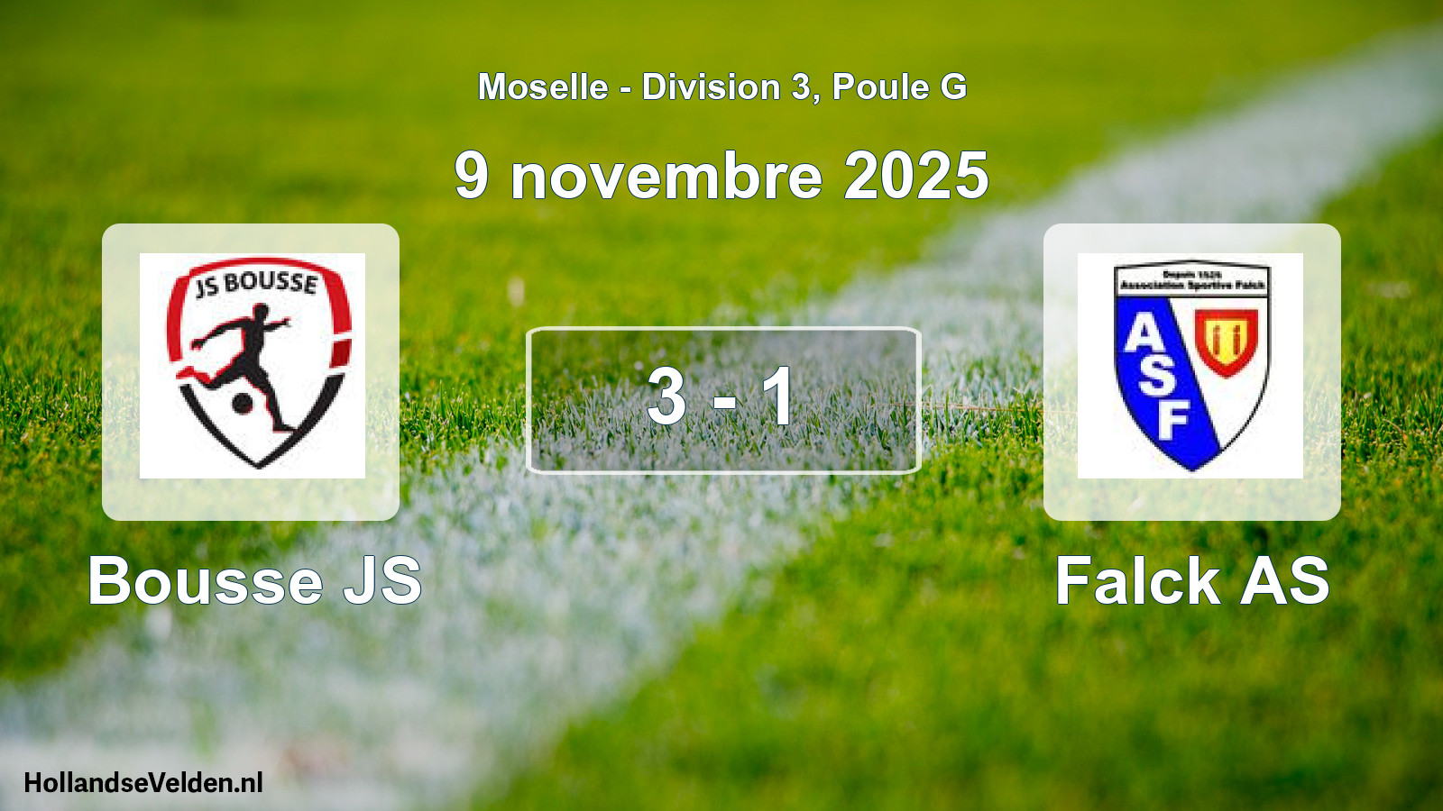 Total number of matches played: Bousse JS - Falck AS 3 - 1 (9 November 2025)