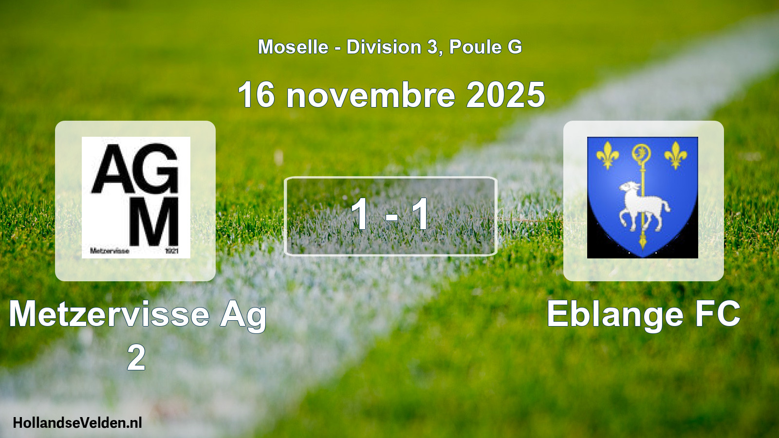Match joué: Metzervisse Ag 2 - Eblange FC 1 - 1 (16 novembre 2025)