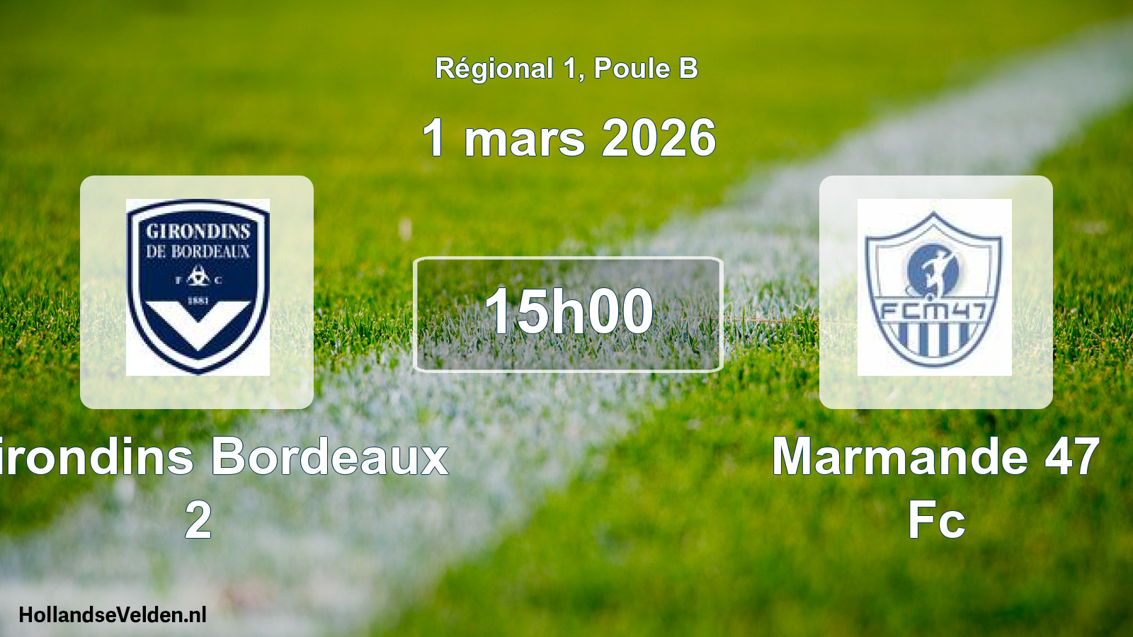 Scheduled Match: Girondins Bordeaux 2 - Marmande 47 Fc (1 March 2026)