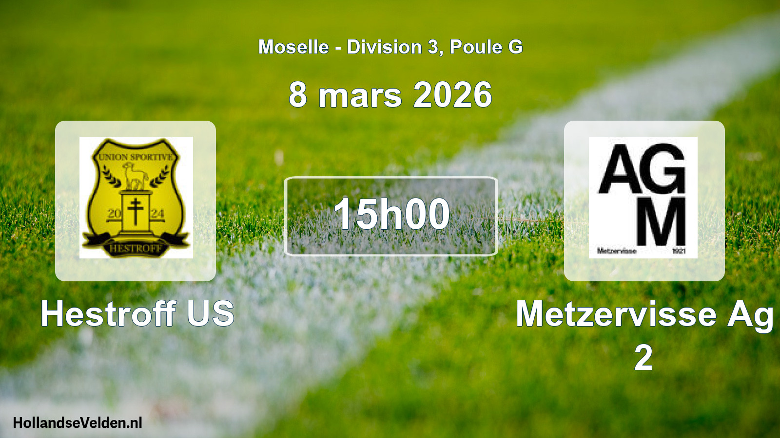 Match programmé: Hestroff US - Metzervisse Ag 2 (8 mars 2026)