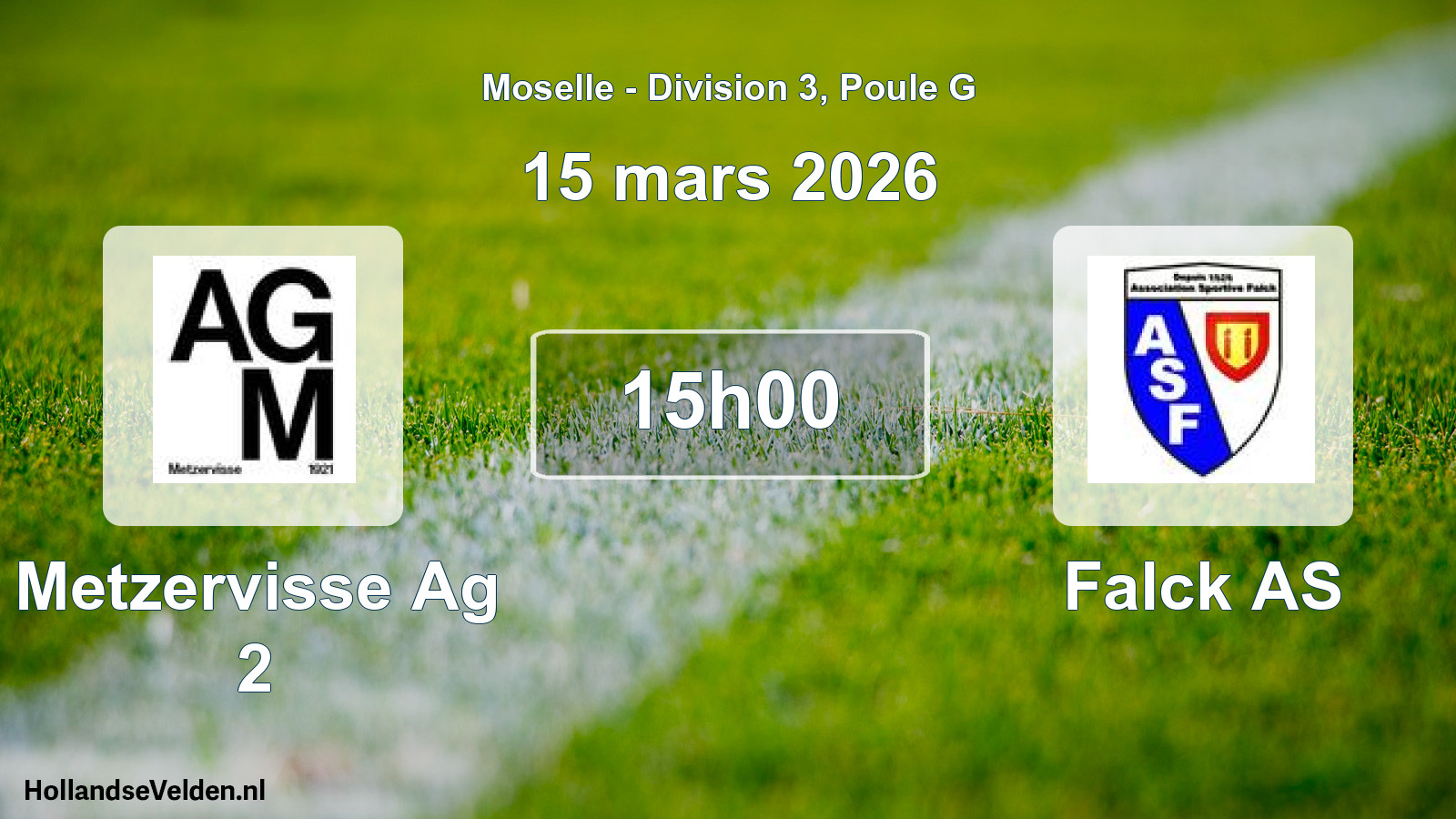 Match programmé: Metzervisse Ag 2 - Falck AS (15 mars 2026)
