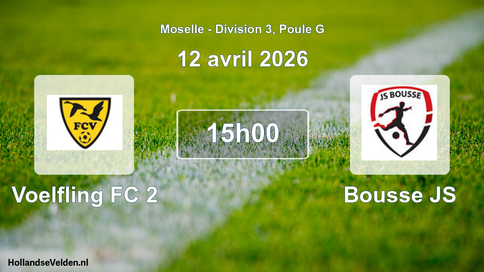 Geplande wedstrijd: Voelfling FC 2 - Bousse JS (12 april 2026)