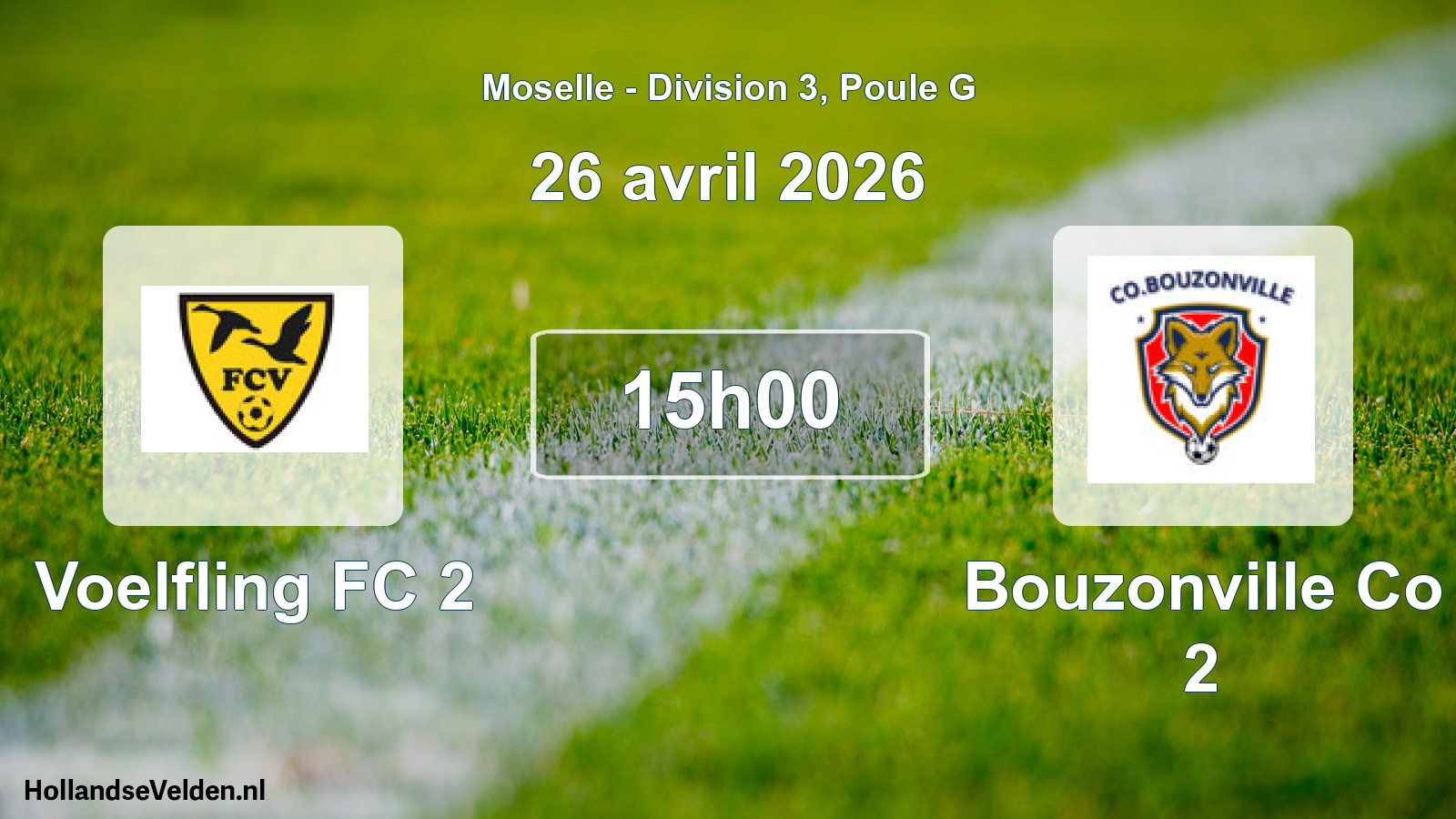 Geplande wedstrijd: Voelfling FC 2 - Bouzonville Co 2 (26 april 2026)