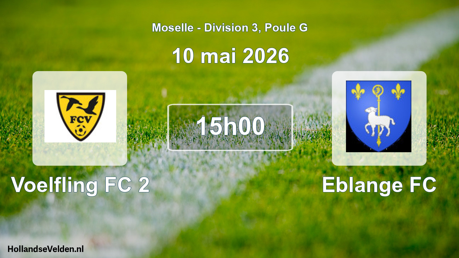 Match programmé: Voelfling FC 2 - Eblange FC (10 mai 2026)