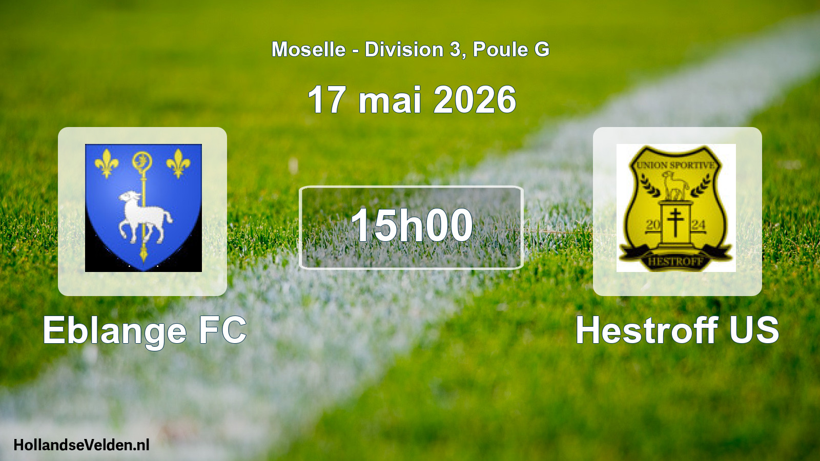 Match programmé: Eblange FC - Hestroff US (17 mai 2026)