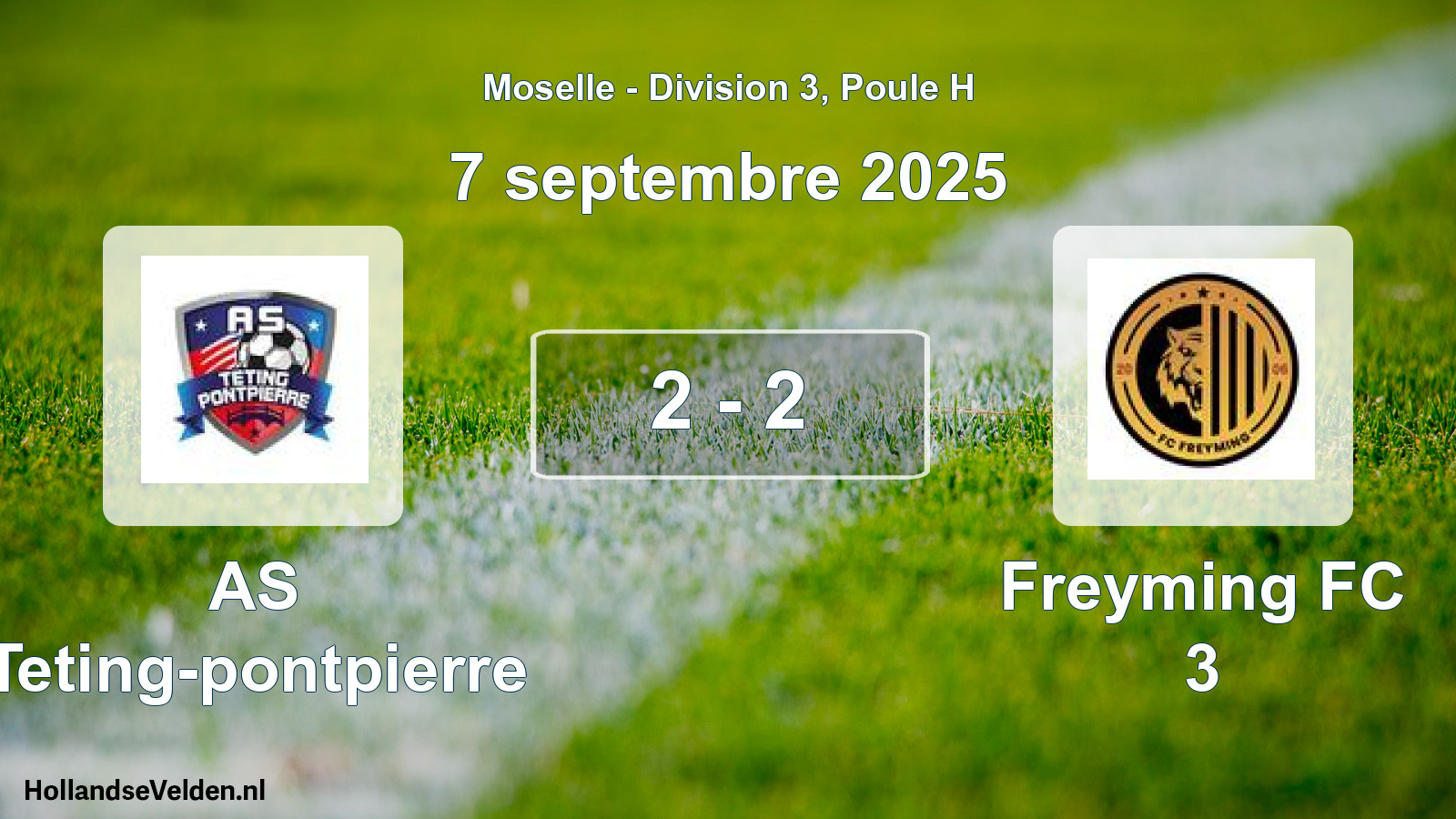 Total number of matches played: AS Teting-pontpierre - Freyming FC 3 2 - 2 (7 September 2025)