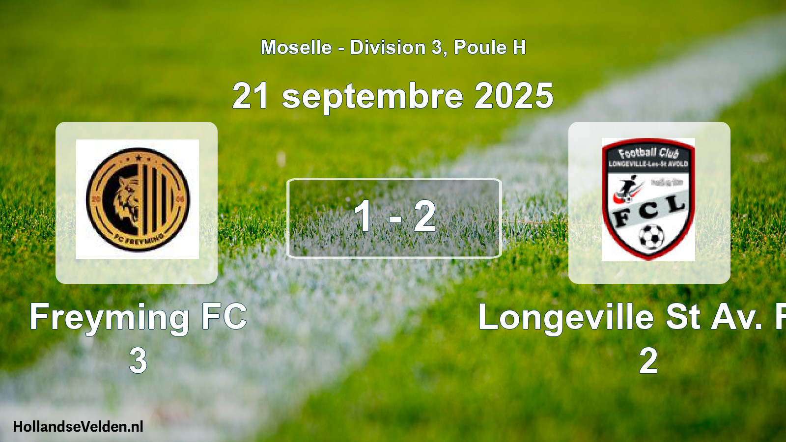 Total number of matches played: Freyming FC 3 - Longeville St Av. FC 2 1 - 2 (21 September 2025)
