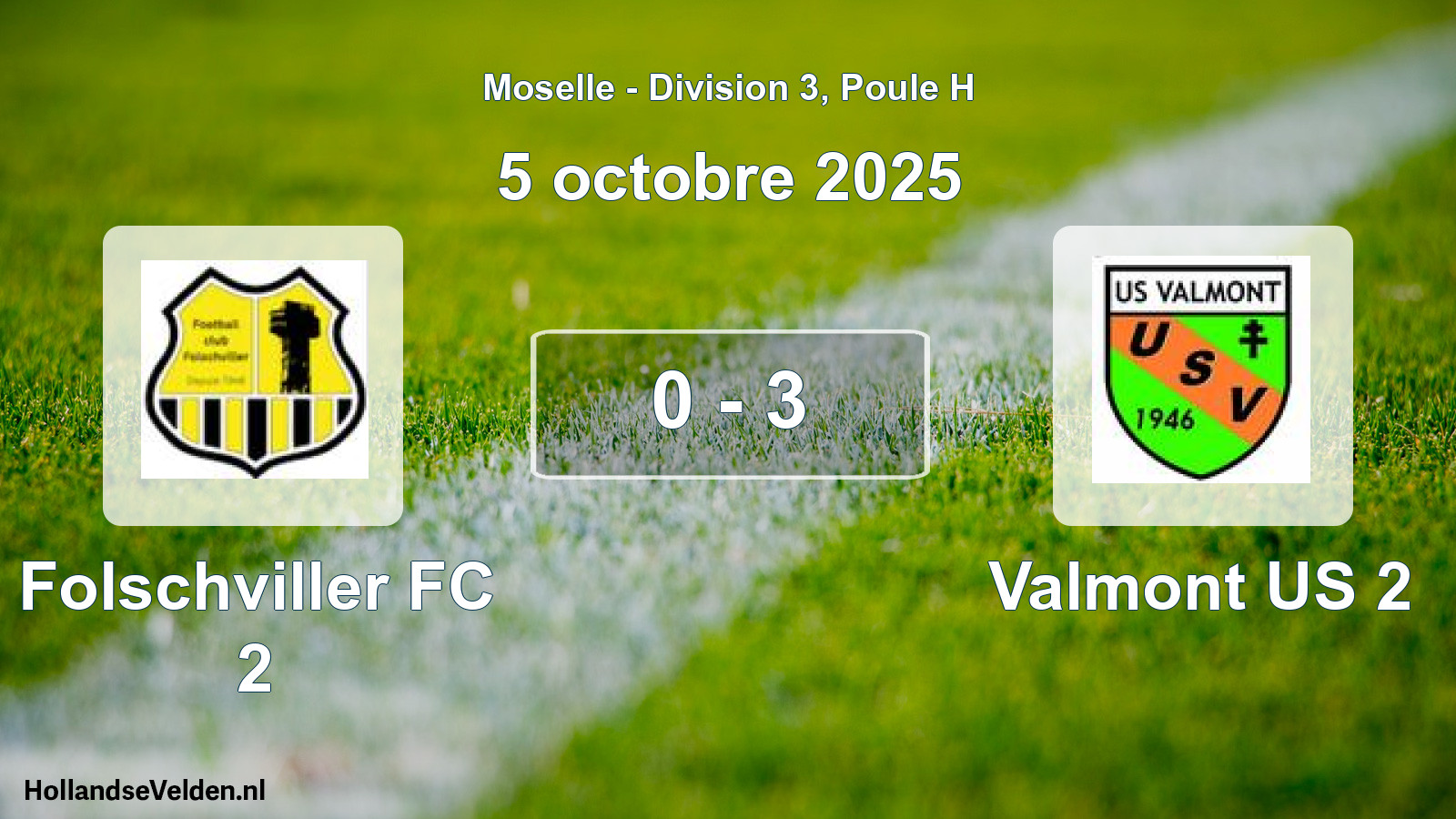 Match joué: Folschviller FC 2 - Valmont US 2 0 - 3 (5 octobre 2025)
