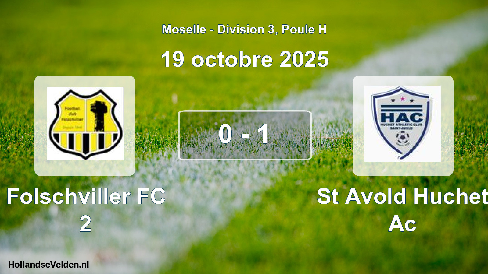 Total number of matches played: Folschviller FC 2 - St Avold Huchet Ac 0 - 1 (19 October 2025)