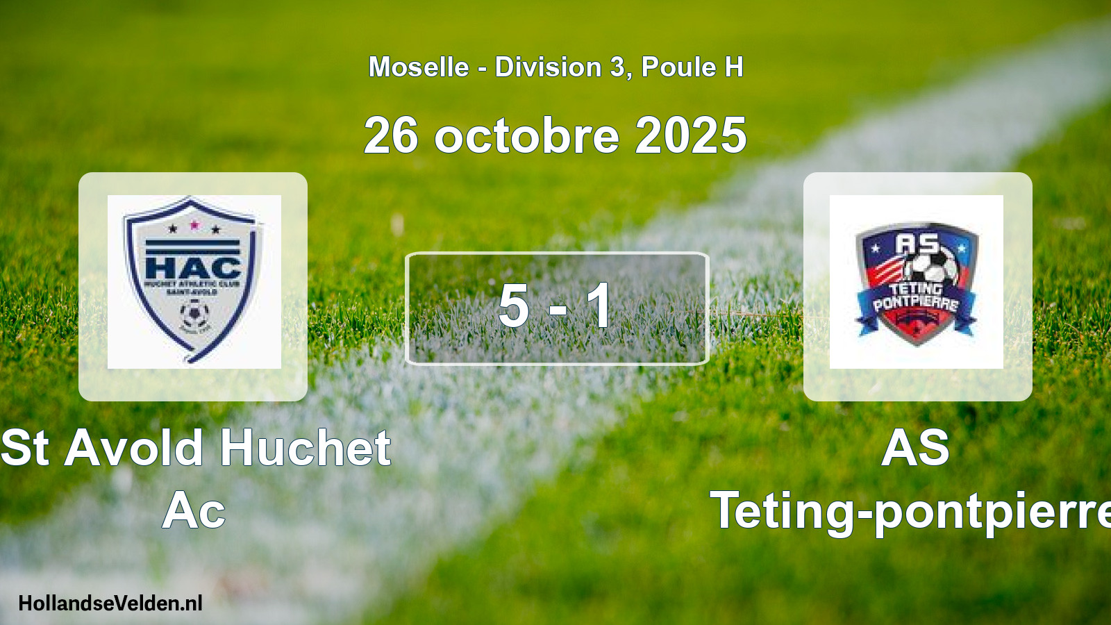 Match joué: St Avold Huchet Ac - AS Teting-pontpierre 5 - 1 (26 octobre 2025)