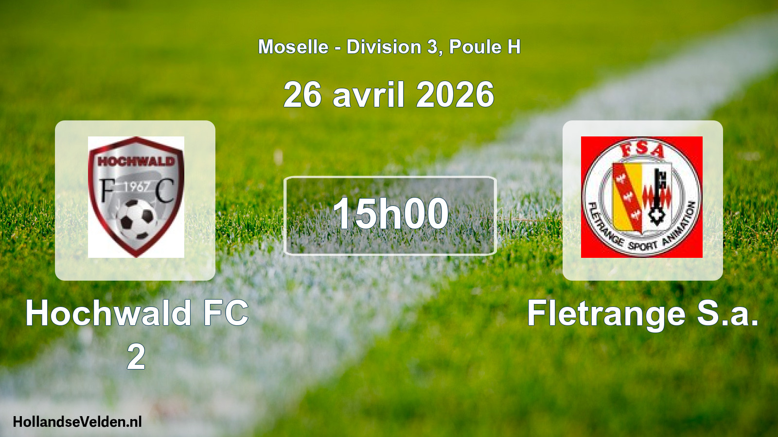 Scheduled Match: Hochwald FC 2 - Fletrange S.a. (26 April 2026)