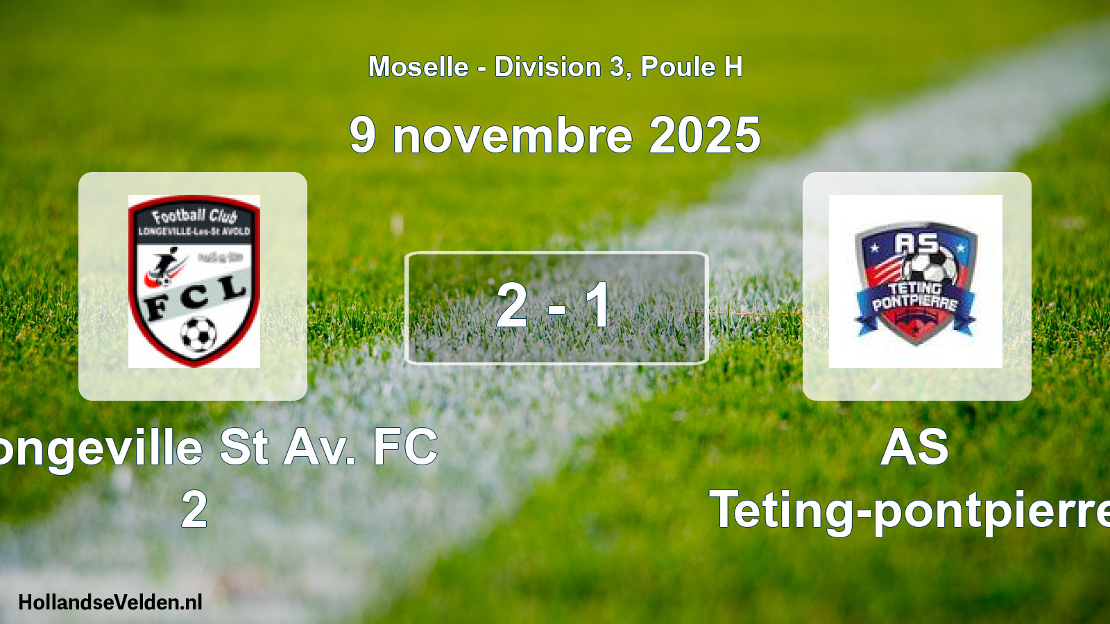 Total number of matches played: Longeville St Av. FC 2 - AS Teting-pontpierre 2 - 1 (9 November 2025)