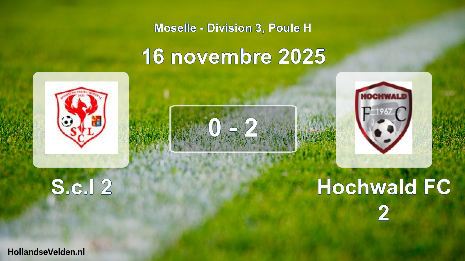 Match joué: S.c.l 2 - Hochwald FC 2 0 - 2 (16 novembre 2025)