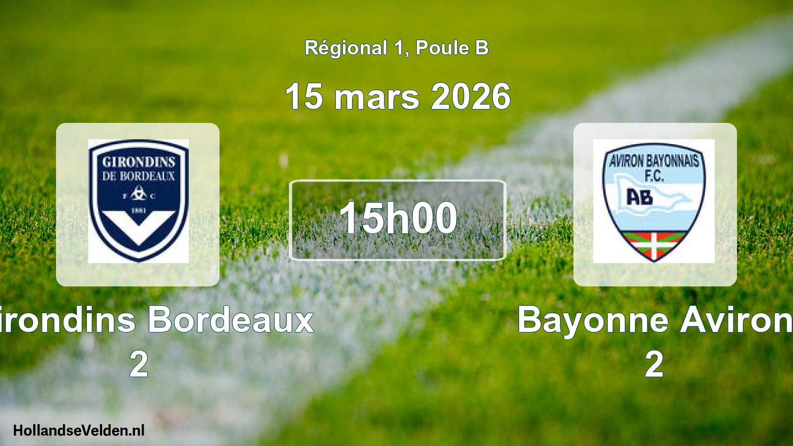 Geplande wedstrijd: Girondins Bordeaux 2 - Bayonne Aviron 2 (15 mars 2026)