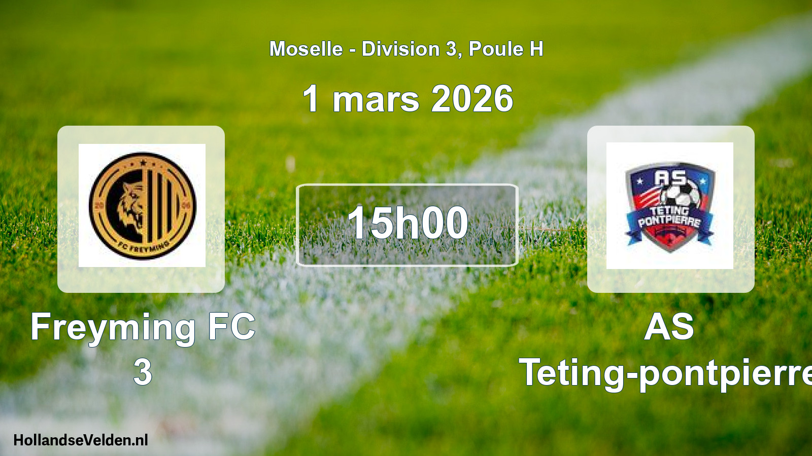 Scheduled Match: Freyming FC 3 - AS Teting-pontpierre (1 March 2026)