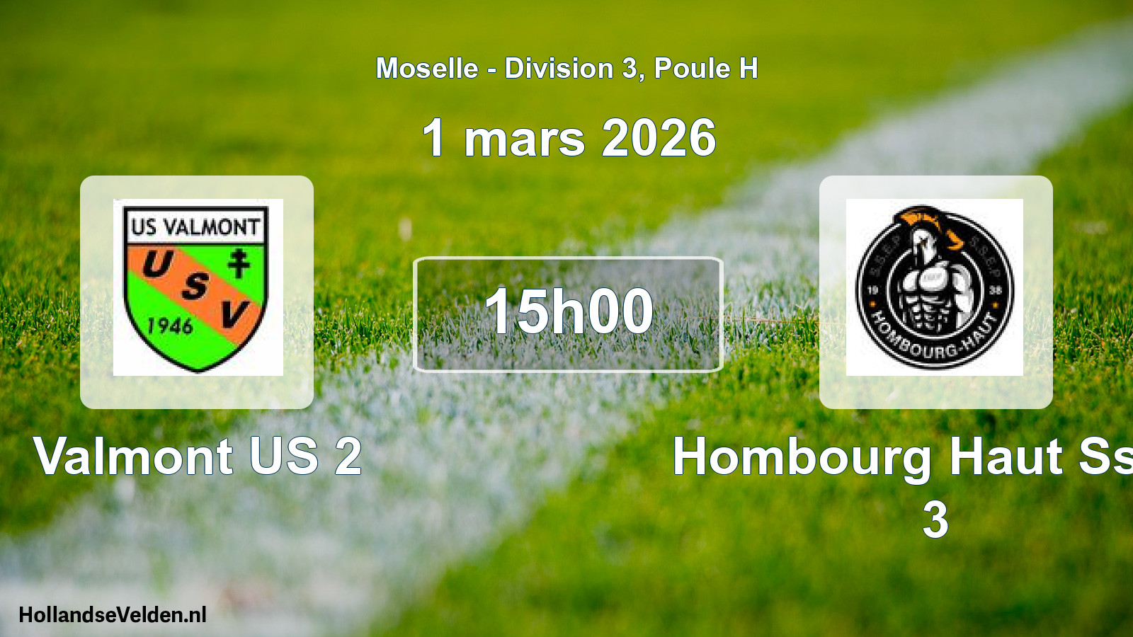 Scheduled Match: Valmont US 2 - Hombourg Haut Ssep 3 (1 March 2026)