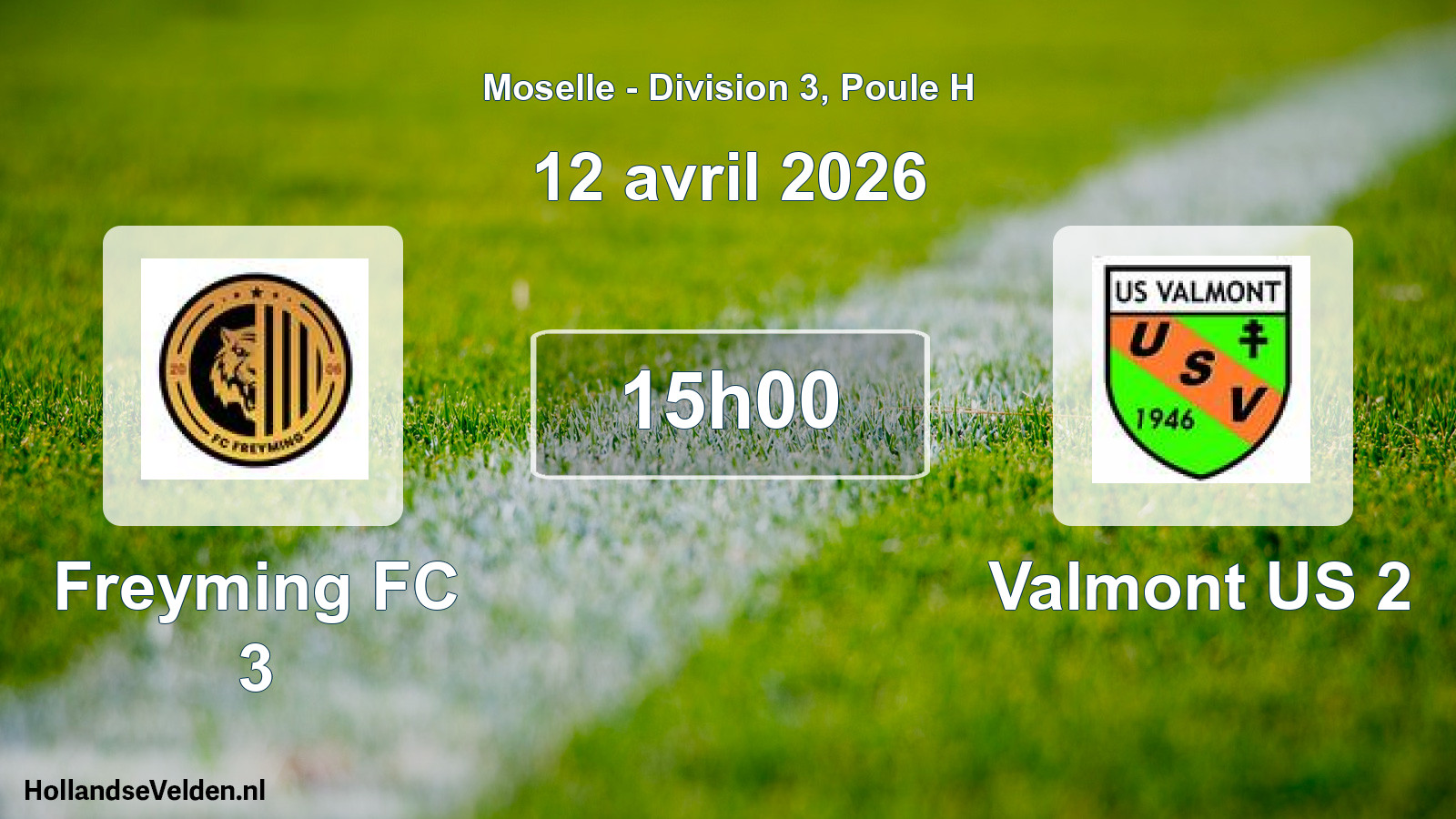 Scheduled Match: Freyming FC 3 - Valmont US 2 (12 April 2026)