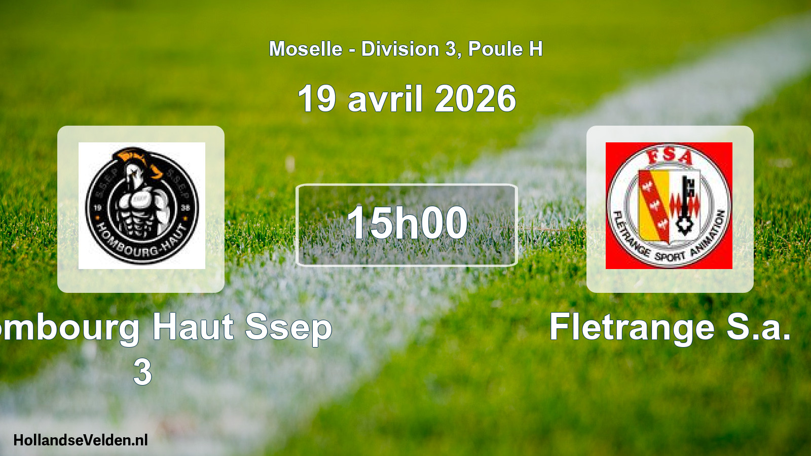 Scheduled Match: Hombourg Haut Ssep 3 - Fletrange S.a. (19 April 2026)