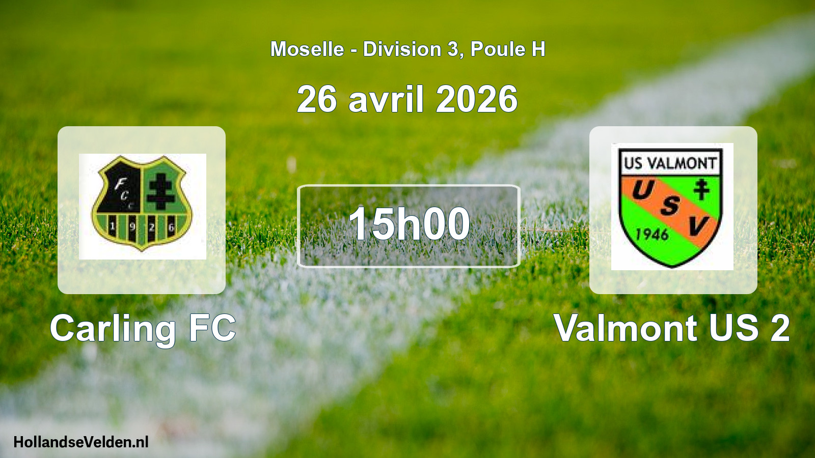 Match programmé: Carling FC - Valmont US 2 (26 avril 2026)