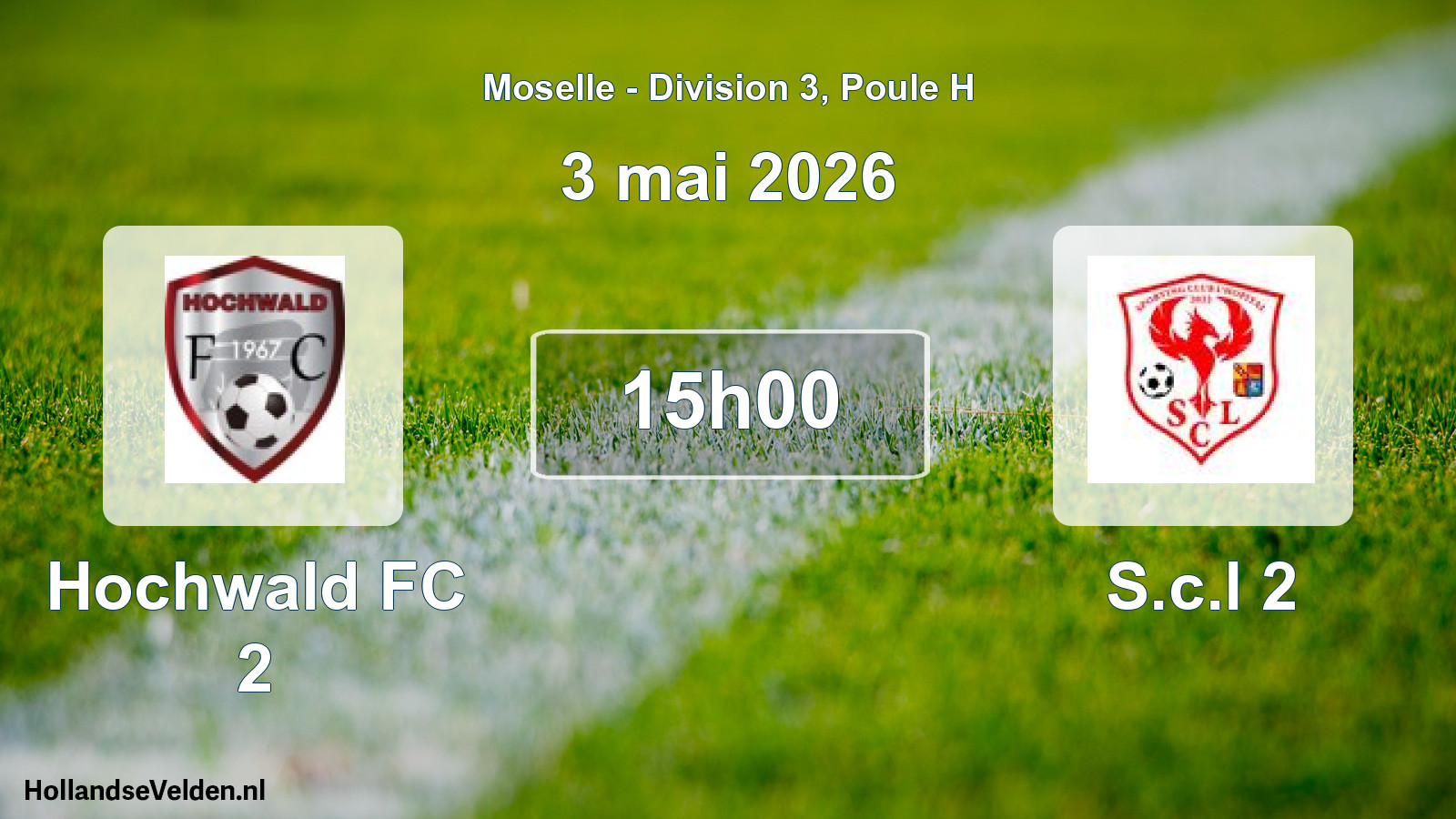 Match programmé: Hochwald FC 2 - S.c.l 2 (3 mai 2026)