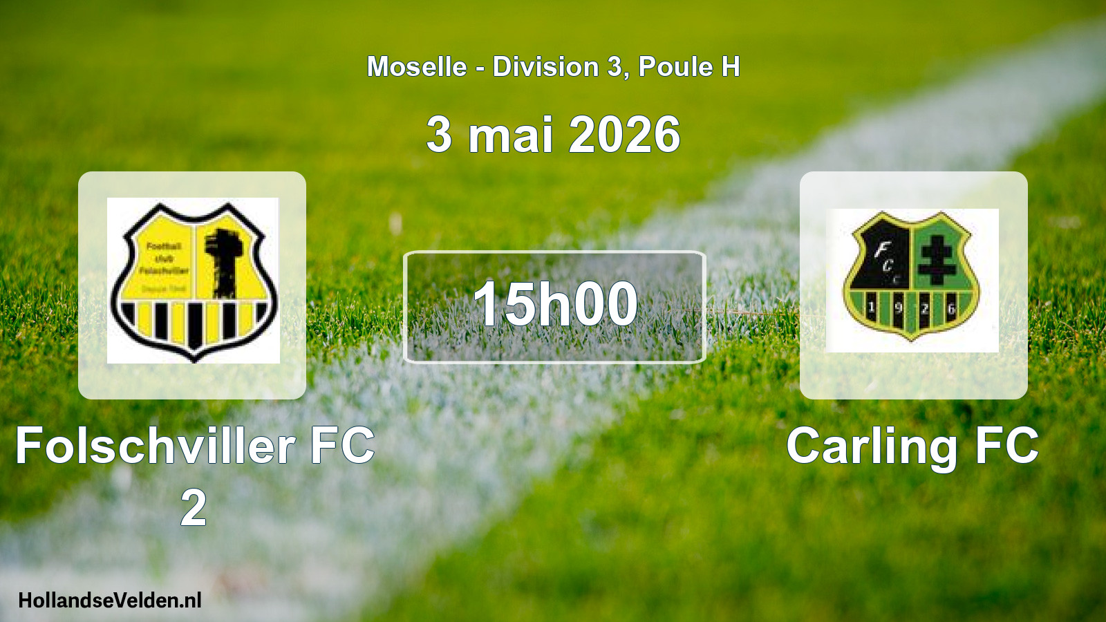 Match programmé: Folschviller FC 2 - Carling FC (3 mai 2026)