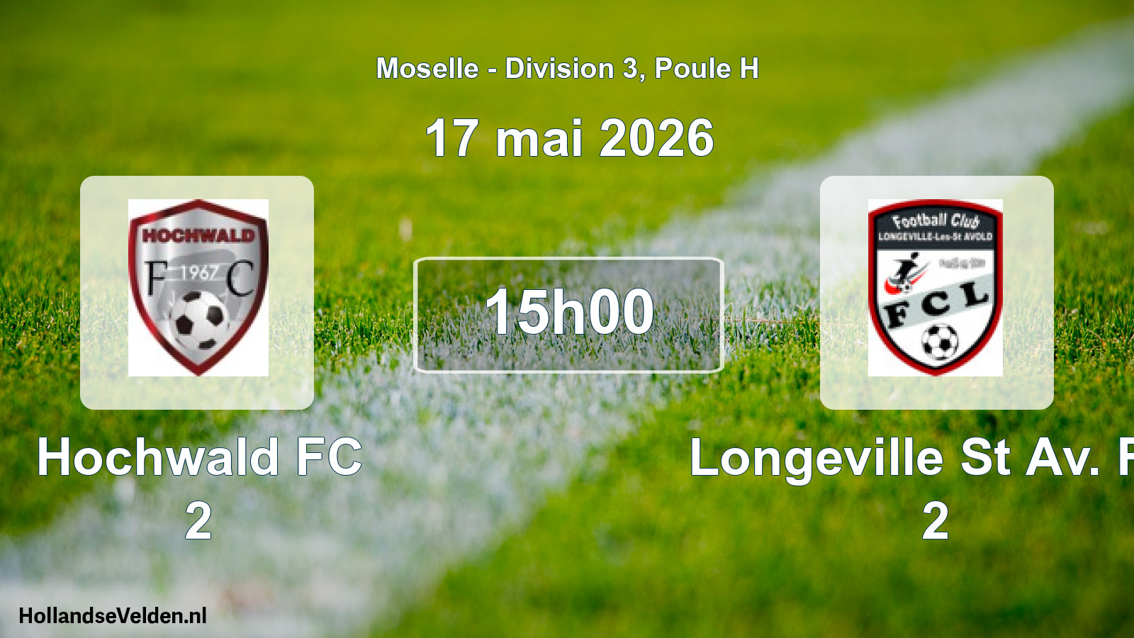 Geplande wedstrijd: Hochwald FC 2 - Longeville St Av. FC 2 (17 mei 2026)