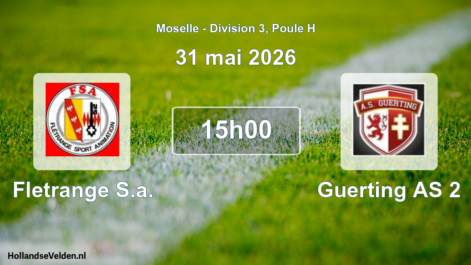 Geplande wedstrijd: Fletrange S.a. - Guerting AS 2 (31 mei 2026)