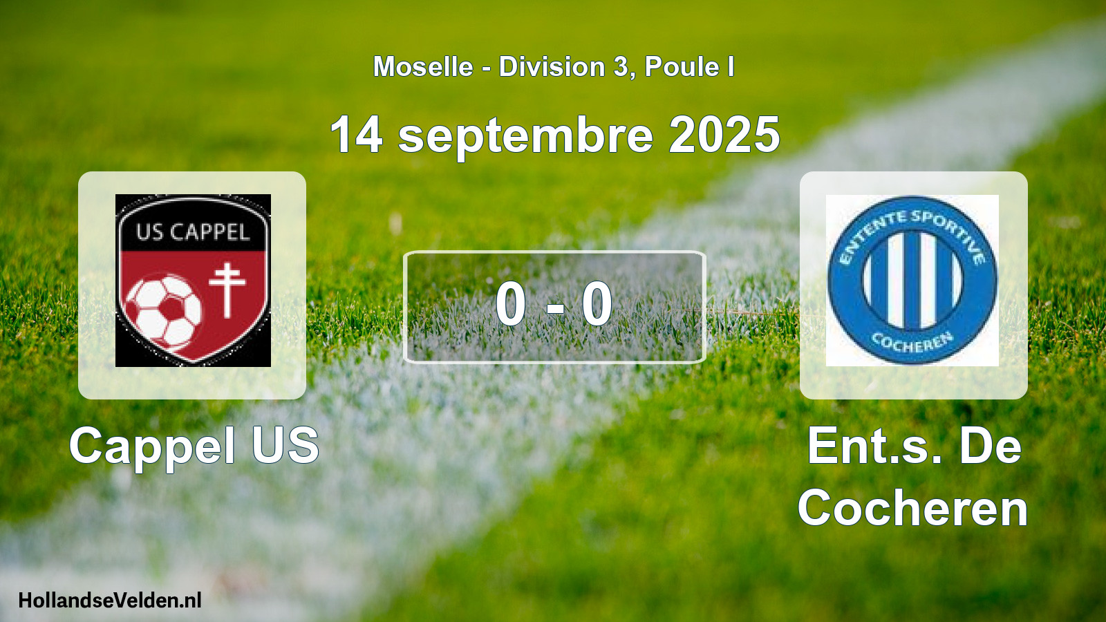 Total number of matches played: Cappel US - Ent.s. De Cocheren 0 - 0 (14 September 2025)