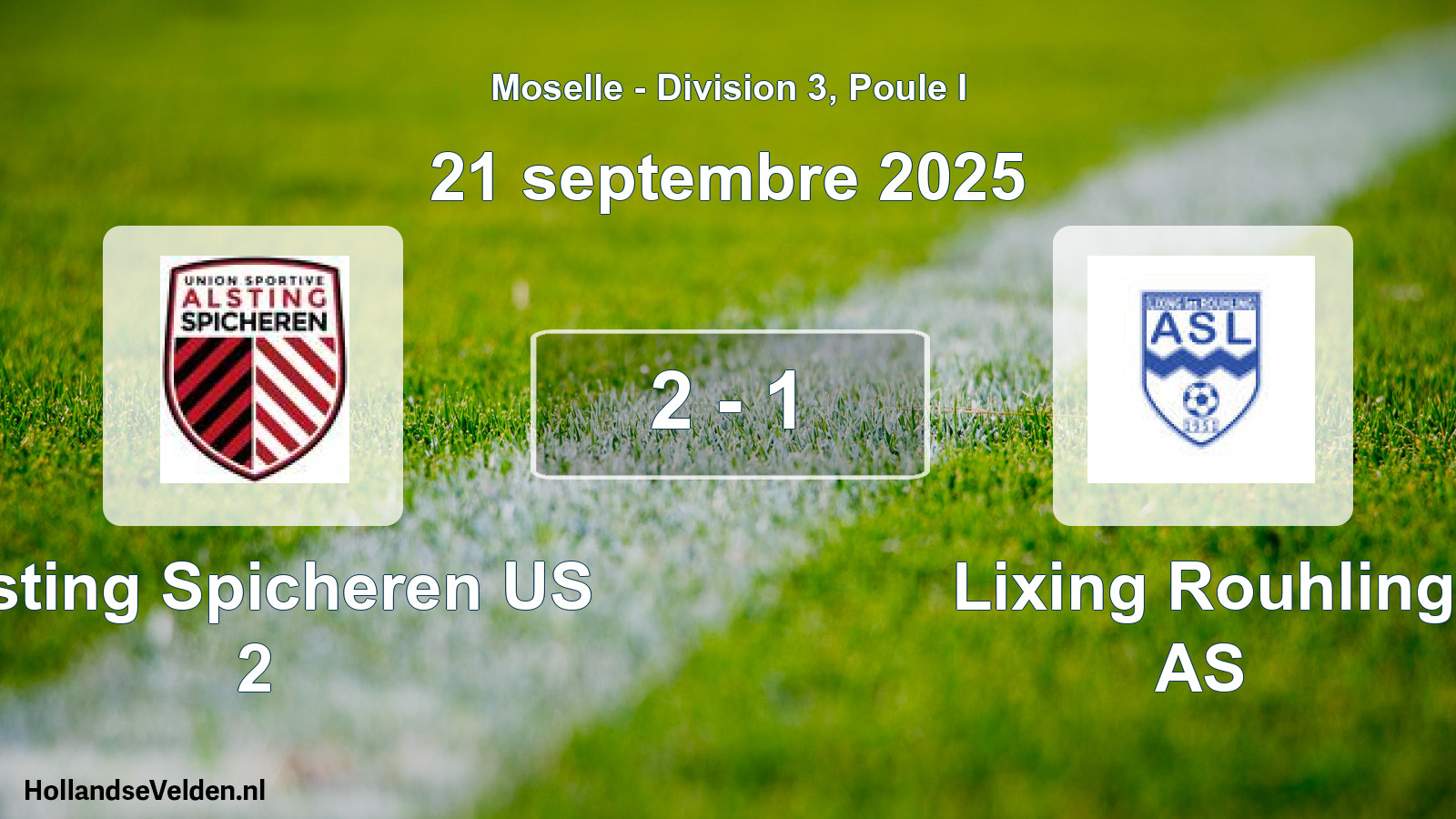 Match joué: Alsting Spicheren US 2 - Lixing Rouhling AS 2 - 1 (21 septembre 2025)