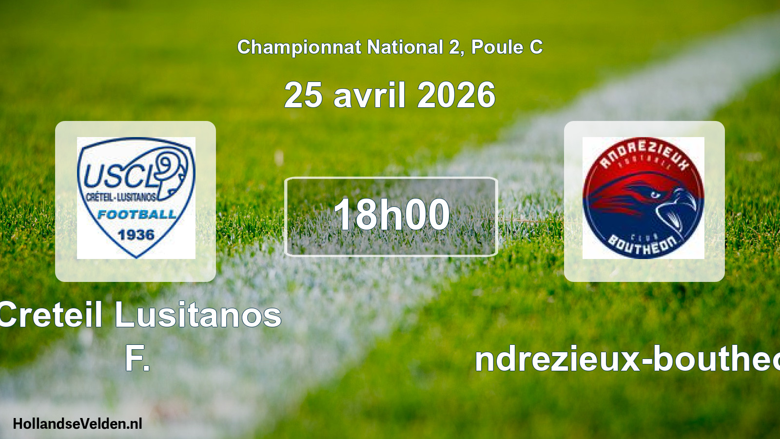 Geplande wedstrijd: Creteil Lusitanos F. - Andrezieux-boutheon (25 april 2026)