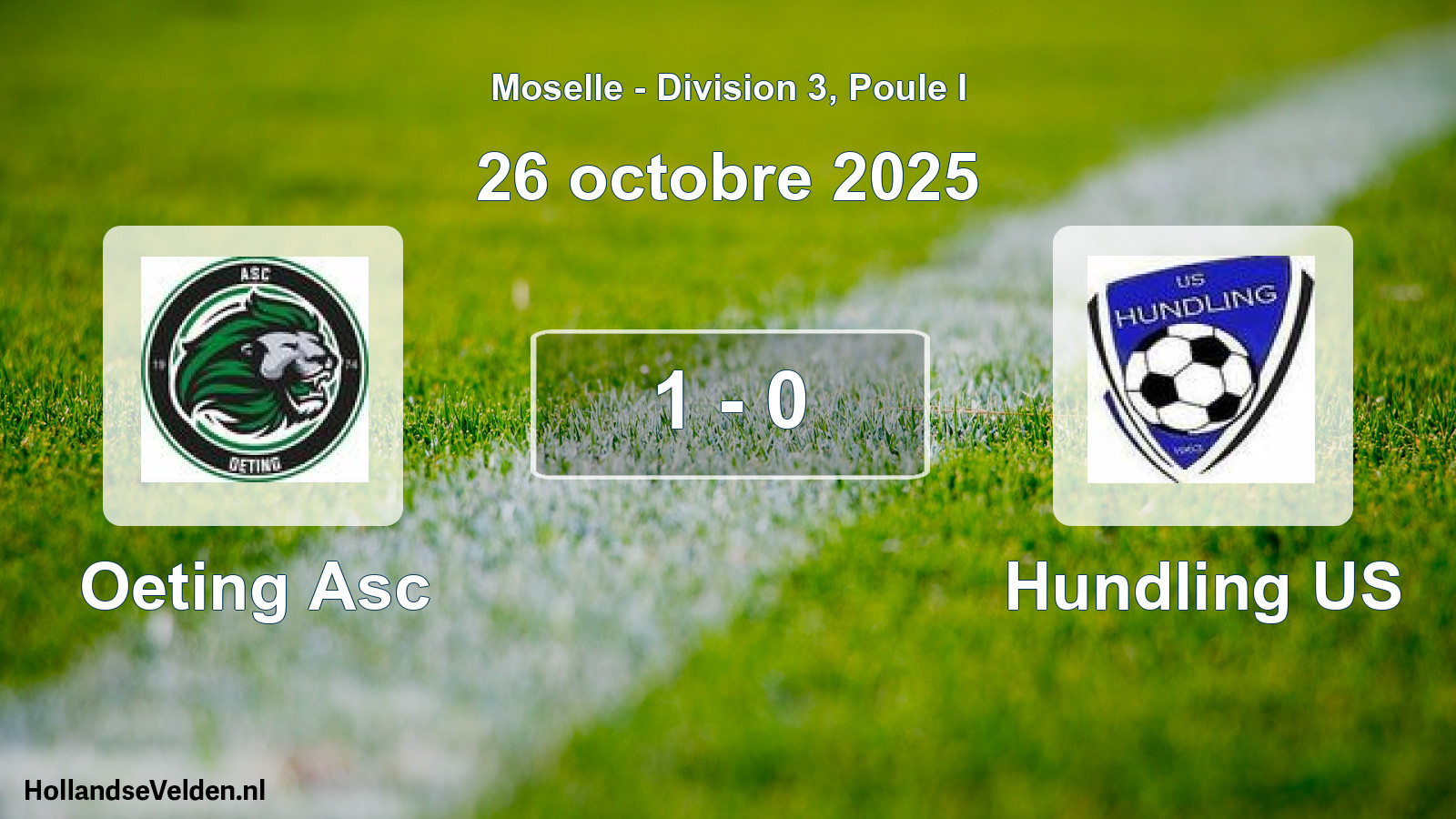 Match joué: Oeting Asc - Hundling US 1 - 0 (26 octobre 2025)