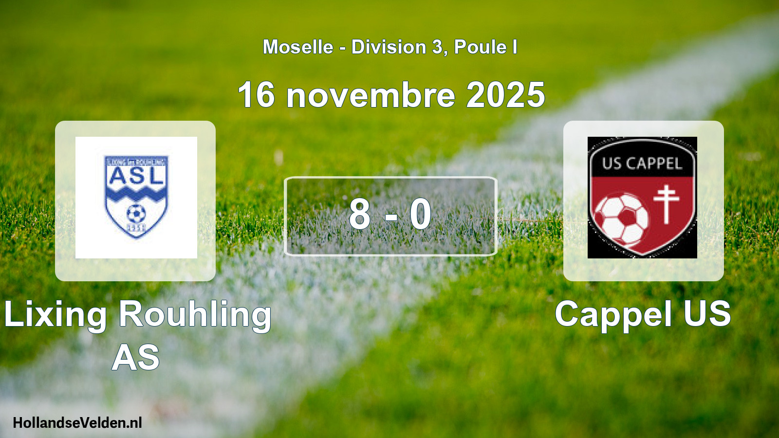 Match joué: Lixing Rouhling AS - Cappel US 8 - 0 (16 novembre 2025)