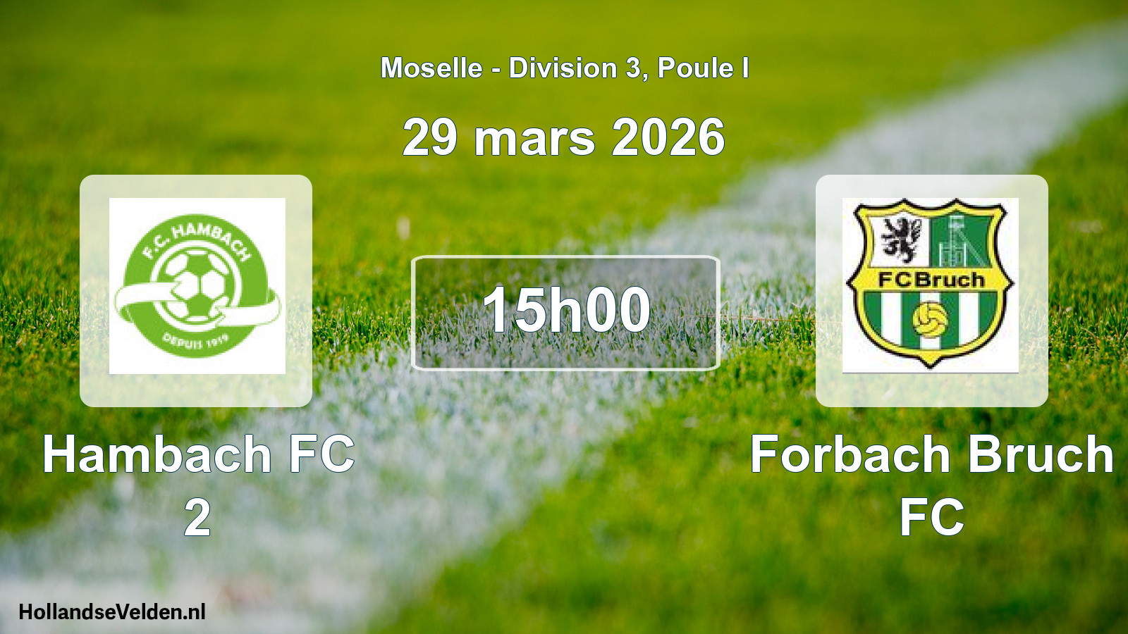 Match programmé: Hambach FC 2 - Forbach Bruch FC (29 mars 2026)