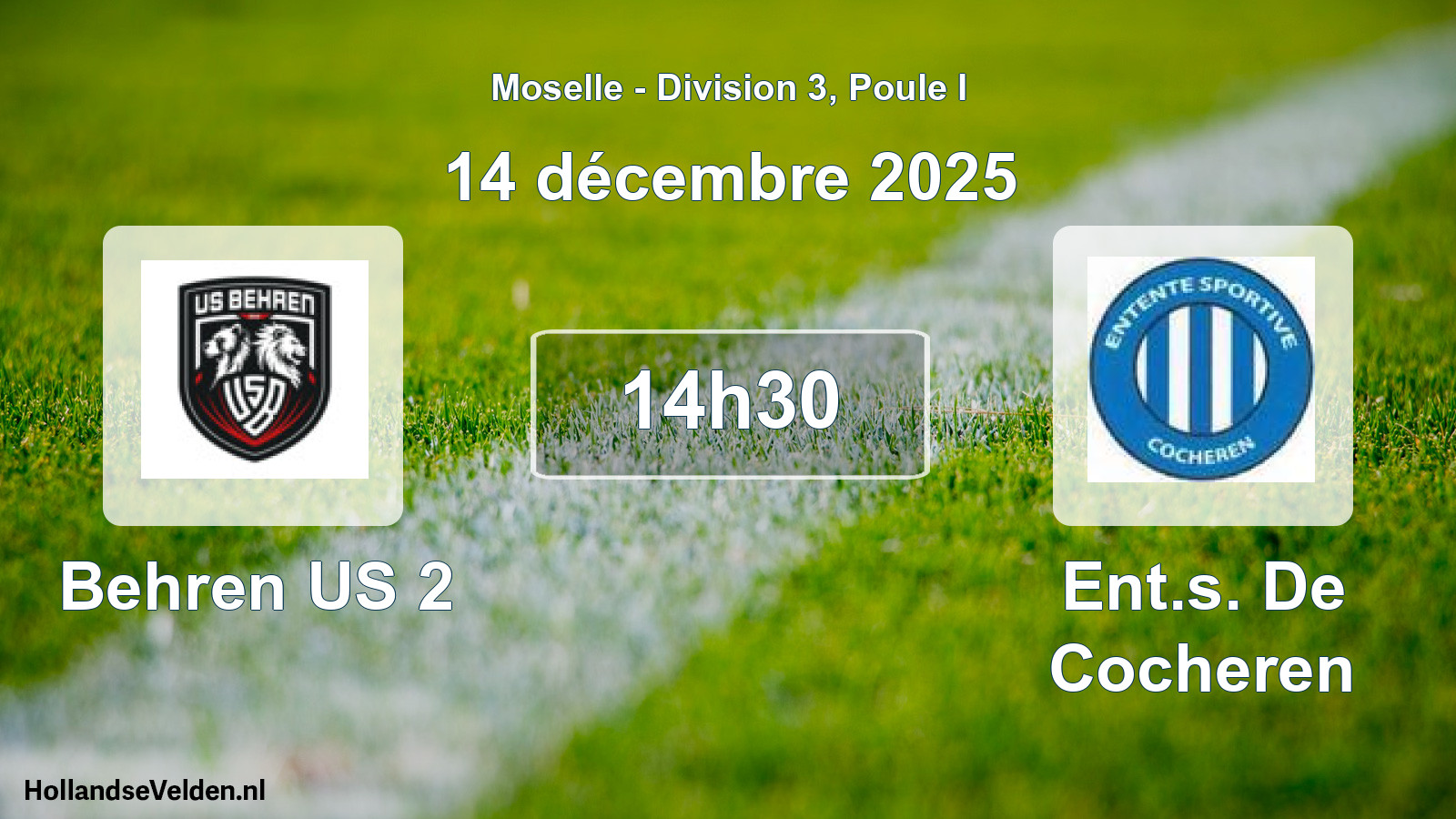 Match programmé: Behren US 2 - Ent.s. De Cocheren (14 décembre 2025)