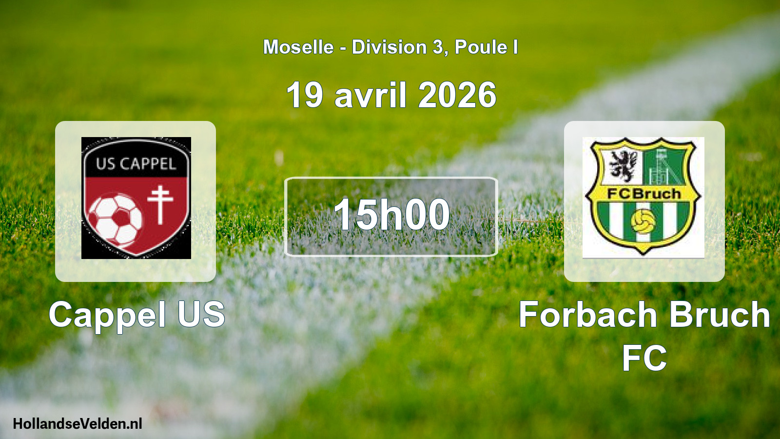 Match programmé: Cappel US - Forbach Bruch FC (19 avril 2026)