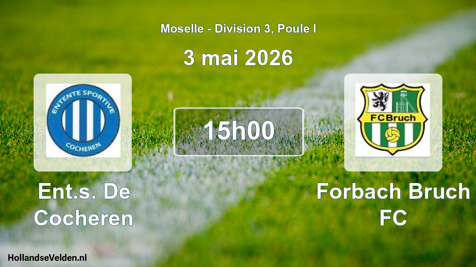 Match programmé: Ent.s. De Cocheren - Forbach Bruch FC (3 mai 2026)