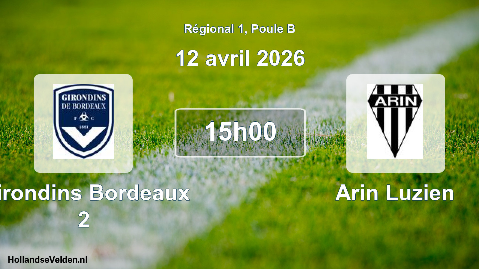 Scheduled Match: Girondins Bordeaux 2 - Arin Luzien (12 April 2026)