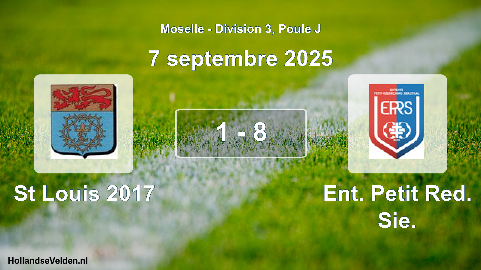 Gespeelde wedstrijd: St Louis 2017 - Ent. Petit Red. Sie. 1 - 8 (7 september 2025)
