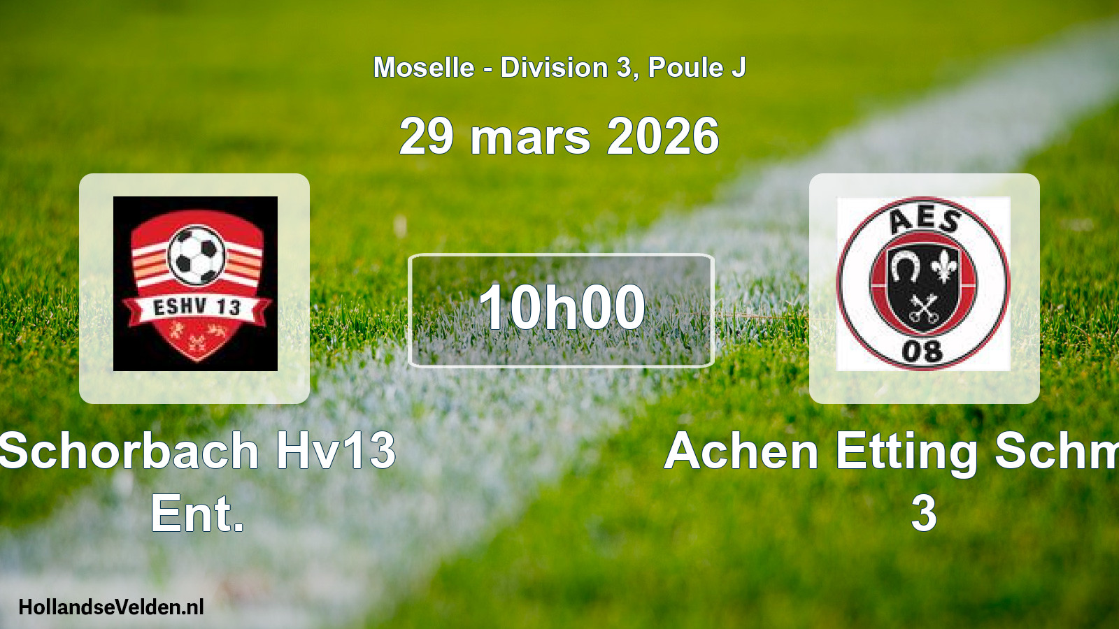 Geplande wedstrijd: Schorbach Hv13 Ent. - Achen Etting Schmitt 3 (29 maart 2026)