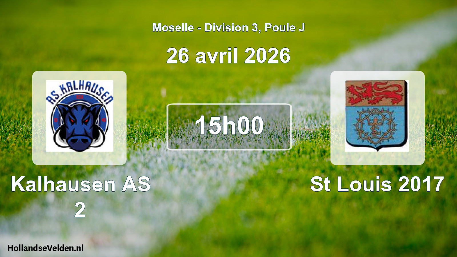 Match programmé: Kalhausen AS 2 - St Louis 2017 (26 avril 2026)