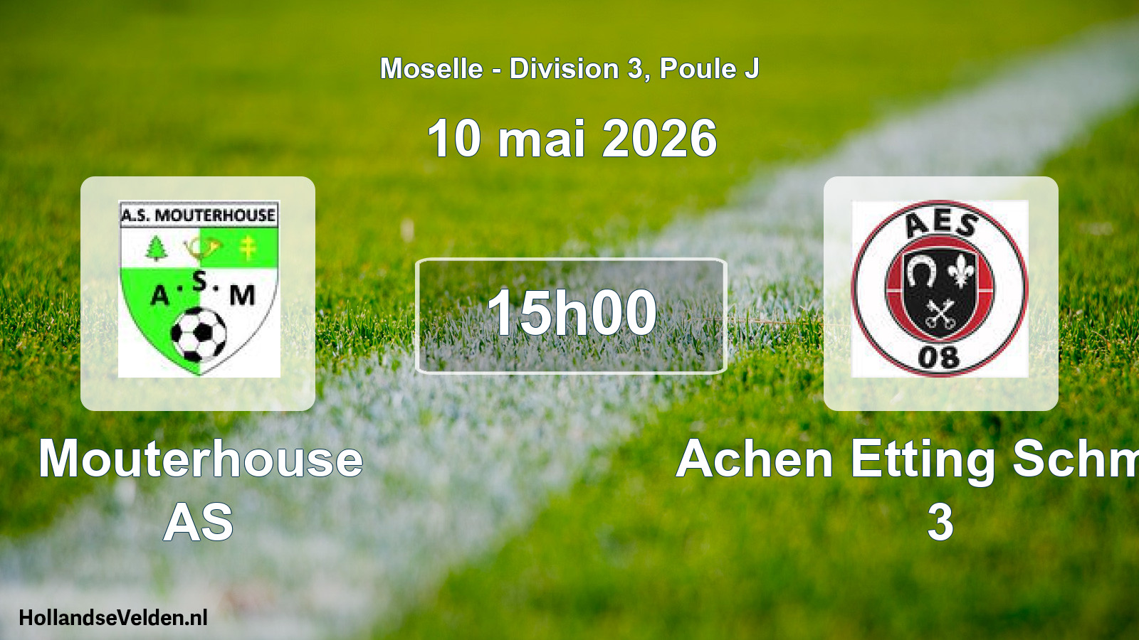 Scheduled Match: Mouterhouse AS - Achen Etting Schmitt 3 (10 May 2026)